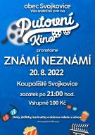 Putovní kino Svojkovice 20.8. promítá film ZNÁMÍ NEZNÁMÍ